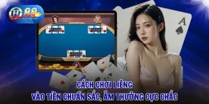 Cách Chơi Liêng - Vào Tiền Chuẩn Sắc, Ẵm Thưởng Cực Chắc
