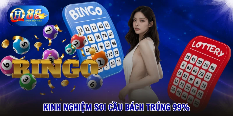 Kinh nghiệm soi cầu bách trúng 99%