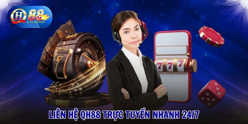 Liên Hệ QH88 1 Liên hệ QH88 trực tuyến nhanh 24/7