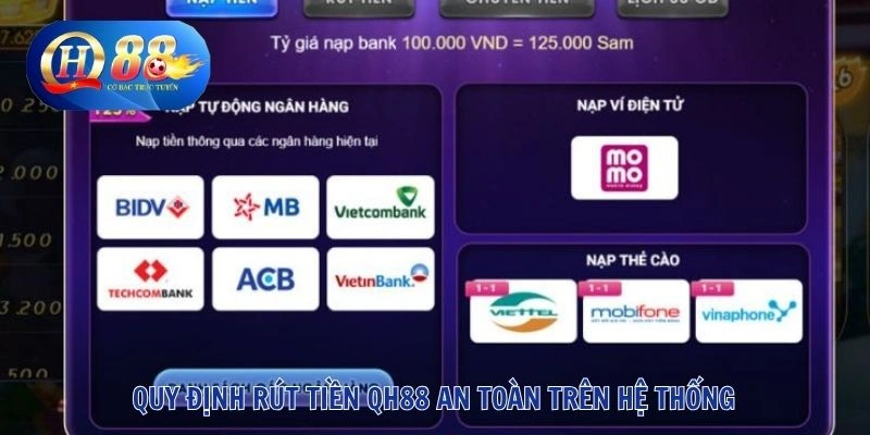 Quy định rút tiền QH88 an toàn trên hệ thống