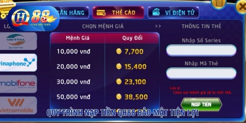 Nạp Tiền QH88 1 Quy trình nạp tiền QH88 bảo mật tiện lợi