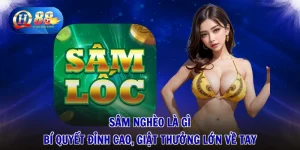 Sâm Nghèo Là Gì - Bí Quyết Đỉnh Cao, Giật Thưởng Lớn Về Tay
