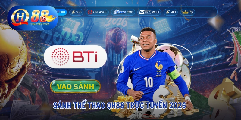 Thể Thao QH88 1 Sảnh thể thao QH88 trực tuyến 2026