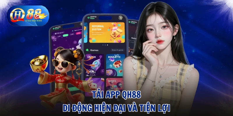 Tải App QH88 1 Tải app QH88 di động hiện đại và tiện lợi